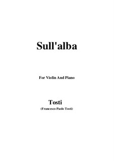 Sull'alba: For Violin and Piano by Francesco Paolo Tosti