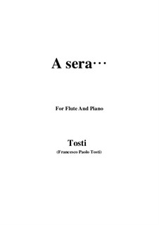 A sera: For Flute and Piano by Francesco Paolo Tosti
