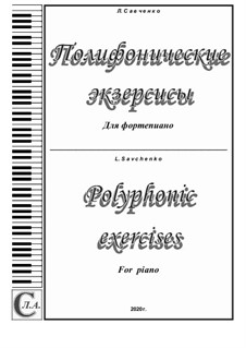 The album 'Polyphonic exercises' for piano: The album 'Polyphonic exercises' for piano by Larisa Savchenko