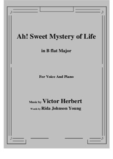 Ah! Sweet Mystery of Life: B flat Major by Victor Herbert