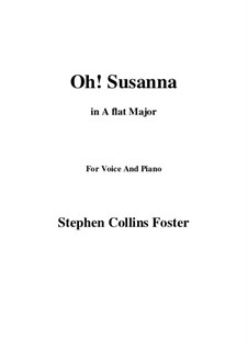 Oh! Susanna: A flat Major by Stephen Collins Foster