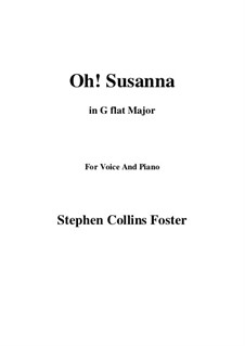 Oh! Susanna: G flat Major by Stephen Collins Foster