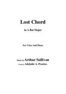 The Lost Chord: A flat Major by Arthur Seymour Sullivan