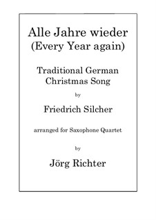 Alle Jahre wieder: For Saxophone Quartet by Friedrich Silcher