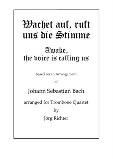 Wachet auf, ruft uns die Stimme (Awake, the voice is calling us): For Trombone Quartet by Philipp Nicolai