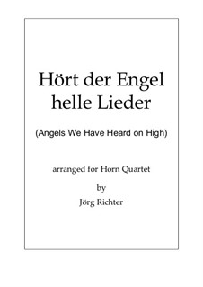 Angels We Have Heard on High: For French Horn Quartet by Unknown (works before 1850)