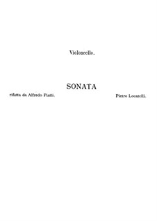 Sonata for Cello and Basso Continuo in D Major: Arrangement for cello and piano – solo part by Pietro Locatelli