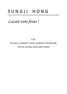 Lazare veni foras!: Full score with parts by Sungji Hong
