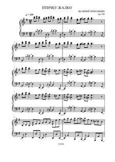 Птичку жалко, Op.134: Птичку жалко, Op.134 by Valery Ermoshkin