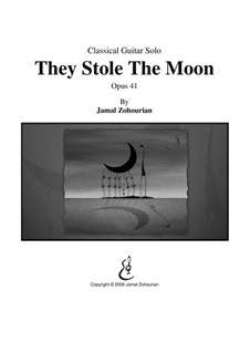 They Stole The Moon, Op.41: They Stole The Moon by Jamal Zohourian