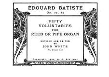Fifty Pieces for Organ (or Harmonium), Op.24, 25: Complete set by Edouard Batiste