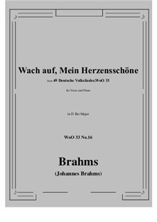 No.15-21: No.16 Wach auf, Mein Herzensschone (D flat Major) by Johannes Brahms