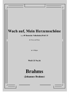 No.15-21: No.16 Wach auf, Mein Herzensschone (A Major) by Johannes Brahms