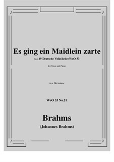 No.15-21: No.21 Es ging ein Maidlein zarte (e flat minor) by Johannes Brahms