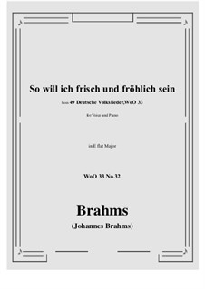 No.29-35: No.32 So will ich frisch und frohlich sein (E flat Major) by Johannes Brahms