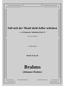 No.29-35: No.35 Soll sich der Mond nicht heller scheine (e flat minor) by Johannes Brahms