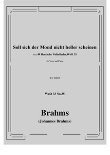 No.29-35: No.35 Soll sich der Mond nicht heller scheine (e minor) by Johannes Brahms