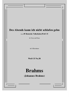No.36-42: No.38 Des Abends kann ich nicht schlafen gehn (b flat minor) by Johannes Brahms
