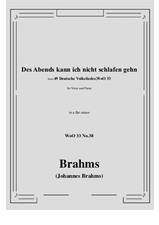 No.36-42: No.38 Des Abends kann ich nicht schlafen gehn (a flat minor) by Johannes Brahms