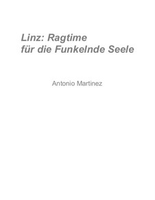 Rags of the Red-Light District, Nos.71-92, Op.2: No.75 Linz: Ragtime for the Scintillescent Soul by Antonio Martinez