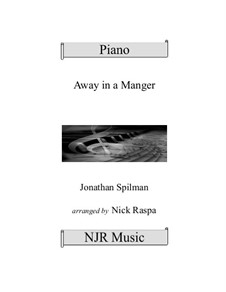 Away in a Manger: For piano by Jonathan Edwards Spilman