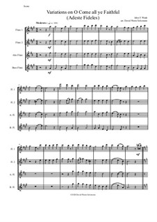 Variations on O Come all ye faithful (Adeste fideles): For flute quartet by John Francis Wade