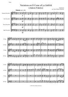 Variations on O Come all ye faithful (Adeste fideles): For recorder quartet by John Francis Wade