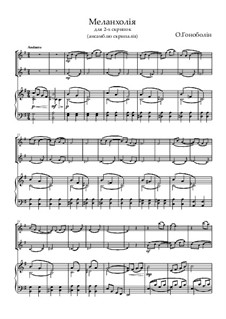 Меланхолия для 2-х скрипок и ф-но: Меланхолия для 2-х скрипок и ф-но by Alexander Gonobolin