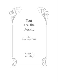 You are the Music (6-voice): You are the Music (6-voice) by Margaret Simmonds