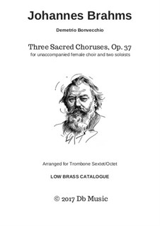 Three Sacred Choirs, Op.37: For trombones by Johannes Brahms