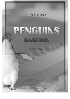 Penguins Ragtime for piano: Penguins Ragtime for piano by Lena Orsa