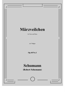 Five Songs, Op.40: No.1 Märzveilchen (March Violets) in F Major by Robert Schumann