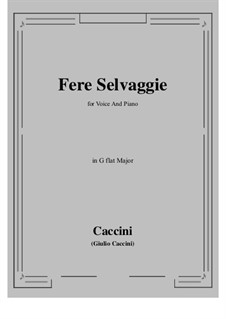 Fere selvaggie: G flat Major by Giulio Caccini