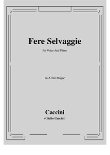 Fere selvaggie: A flat Major by Giulio Caccini