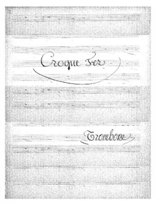 Croquefer: Trombone part by Jacques Offenbach
