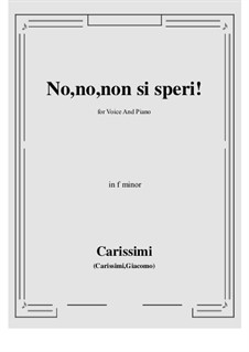 No, no, non si speri: F minor by Giacomo Carissimi