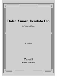 Dolce amore, bendato Dio: A minor by Pietro Francesco Cavalli