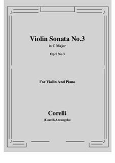 Sonata No.3: Arrangement for violin and piano by Arcangelo Corelli