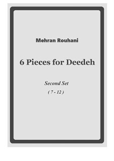 6 Pieces for Deedeh: 2nd set by Mehran Rouhani