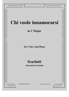 Chi vuole innamorarsi: C Major by Alessandro Scarlatti