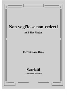 Non vogl'io se non vederti: E flat Major by Alessandro Scarlatti