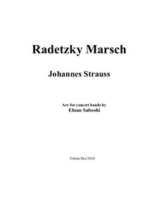 Radetzky March, Op.228: For concert bands by Johann Strauss Sr.