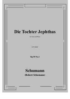 No.1 Die Tochter Jephtas: B minor by Robert Schumann