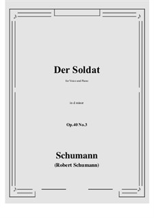 Five Songs, Op.40: No.3 Soldat (Soldier) d minor by Robert Schumann