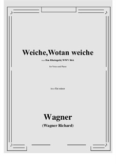 The Rhine Gold, WWV 86a: Weiche, Wotan weiche (e flat minor) by Richard Wagner