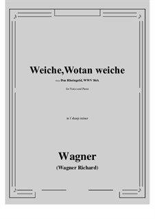 The Rhine Gold, WWV 86a: Weiche, Wotan weiche (f sharp minor) by Richard Wagner