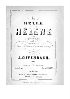 La belle Hélène (The Beautiful Helen): Arrangement for voices and piano by Jacques Offenbach