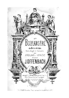 La boulangère a des écus (The Baker's Wife Has Plenty of Money): Piano-vocal score by Jacques Offenbach