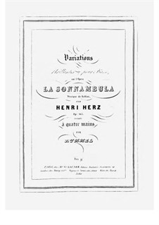 Variations Brilliantes on Themes from 'La Sonnambula' by Bellini, Op.105: For piano four hands by Henri Herz