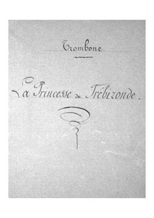 La princesse de Trébizonde: Trombone part by Jacques Offenbach